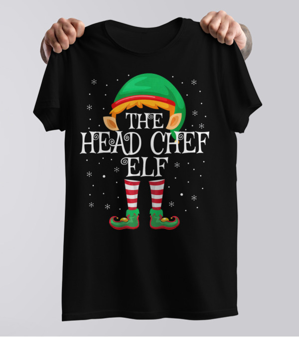 The Head Chef Elf Family Matching Group Christmas T-Shirt