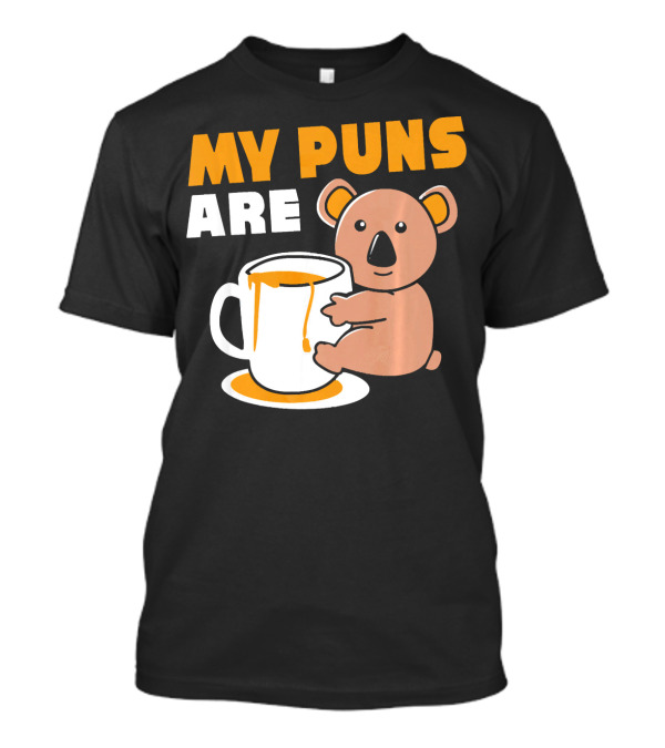 My Puns Are Koala Bear Australia Marsupial Hipster T-Shirt