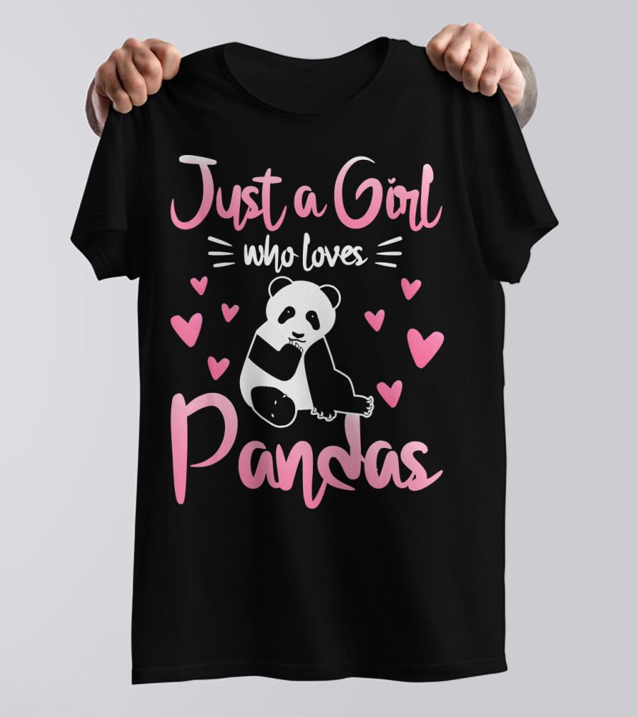 Just A Girl Who Loves Pandas Cute Panda With Pink Hearts T-Shirt