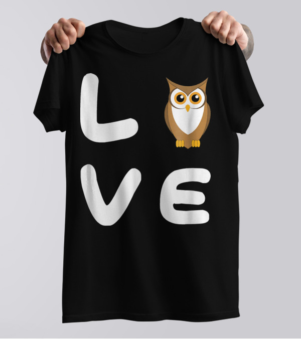 Love OWLS Cute Funny OWL T-Shirt