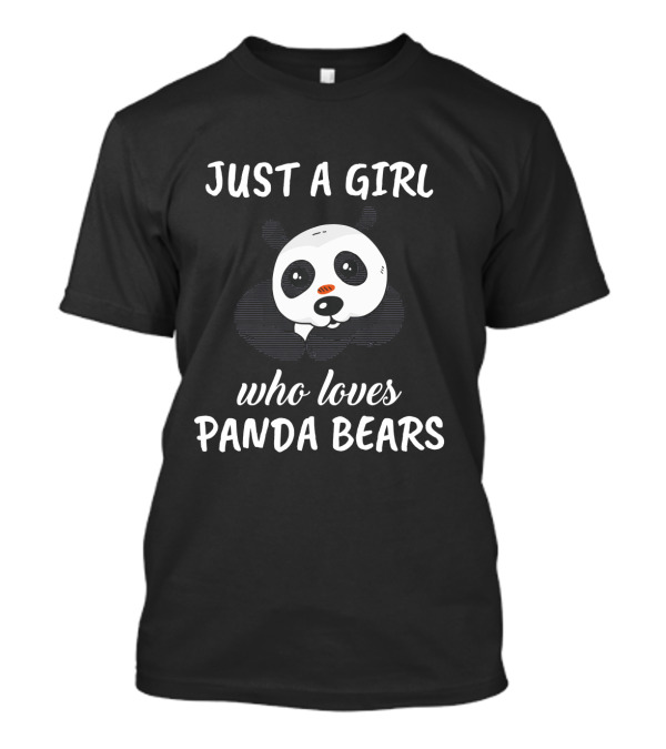 Just A Girl Who Loves Panda Bears T-Shirt