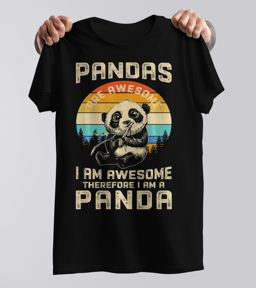 Pandas Are Awesome I Am Awesome Therefore I Am A Panda Vintage Sunset T-Shirt