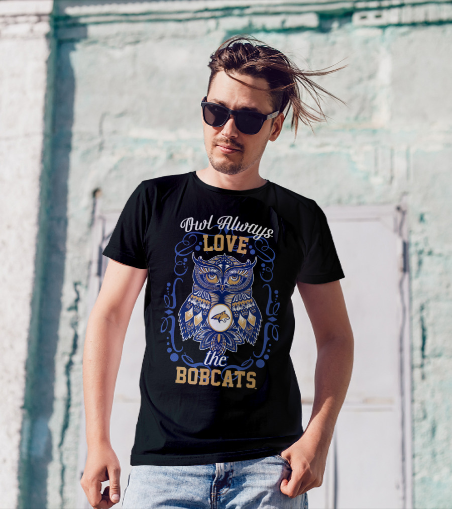 Owl Always Love The Bobcats Montana State Bobcats T-Shirt
