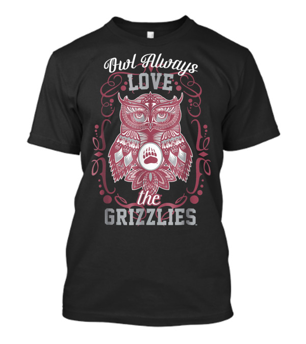 Owl Always Love The Grizzlies T-Shirt