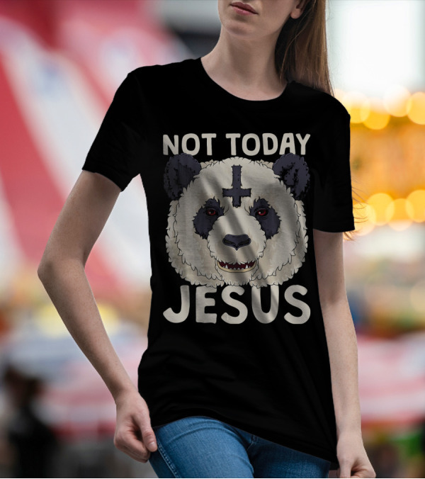 Not Today Jesus Satanic Panda T-Shirt
