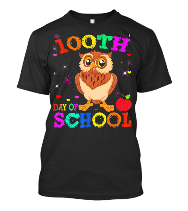100th Day Of School Owl Teacher Celebration With Colorful Apple And Stars T-Shirt