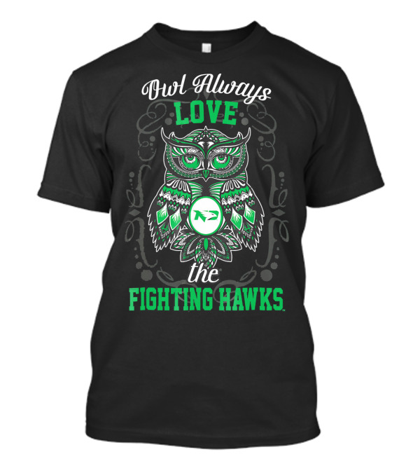 Owl Always Love The Fighting Hawks T-Shirt