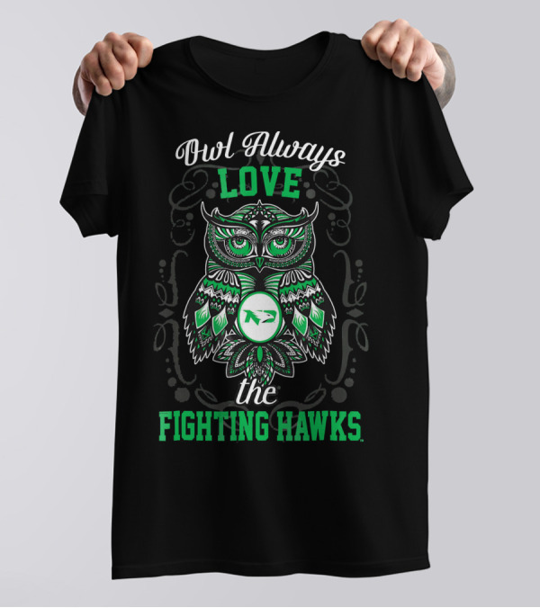 Owl Always Love The Fighting Hawks T-Shirt