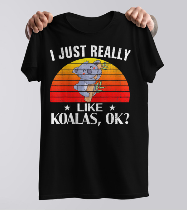 I Just Really Like Koalas, OK? Retro Sunset T-Shirt