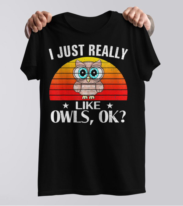 I Just Really Like Owls OK Retro Sunset Owl T-Shirt