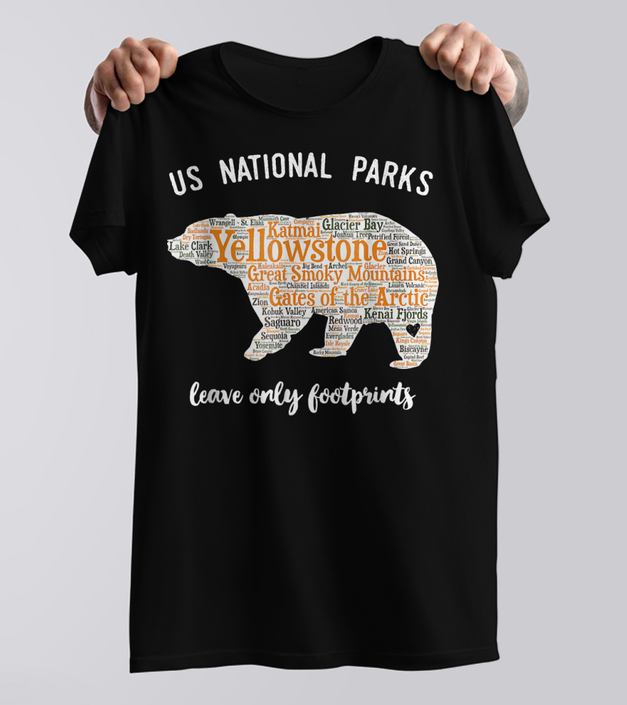 US National Parks Bear Leave Only Footprints Yellowstone Glacier Bay Great Smoky Mountains T-Shirt