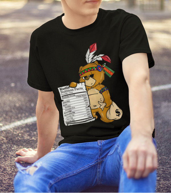 Hustle Nutrition Facts Native American Bear Teacher Dollar Sign T-Shirt