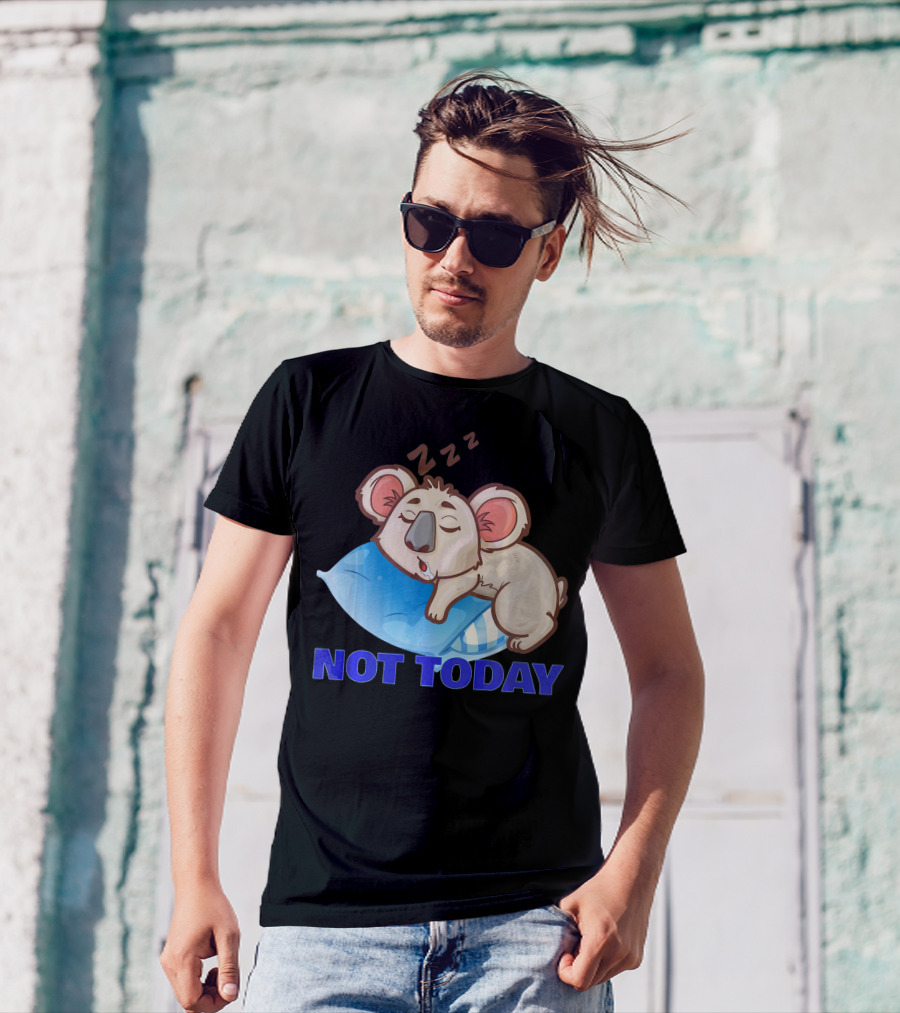 PATRONUS KOALA SLEEPING ON PILLOW NOT TODAY T-Shirt