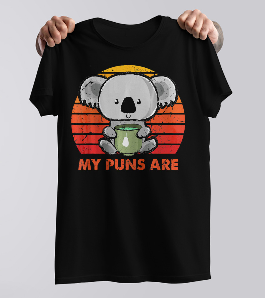 My Puns Are Koala Tea Funny Tea Sunset Koala T-Shirt