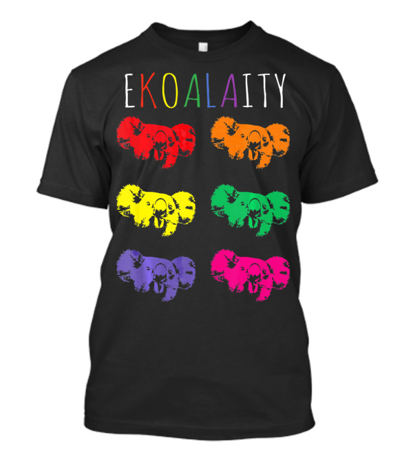 Ekoalaity Rainbow Koala Equality Gay Pride Flag T-Shirt