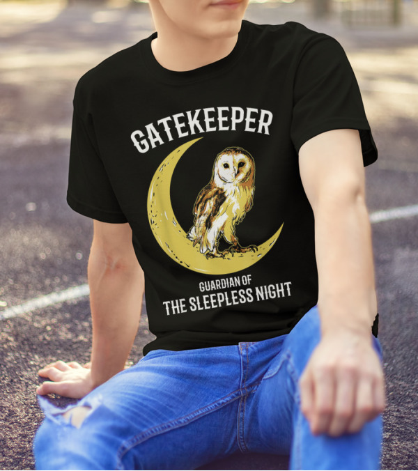 Gatekeeper Guardian Of The Sleepless Night Owl Lover T-Shirt