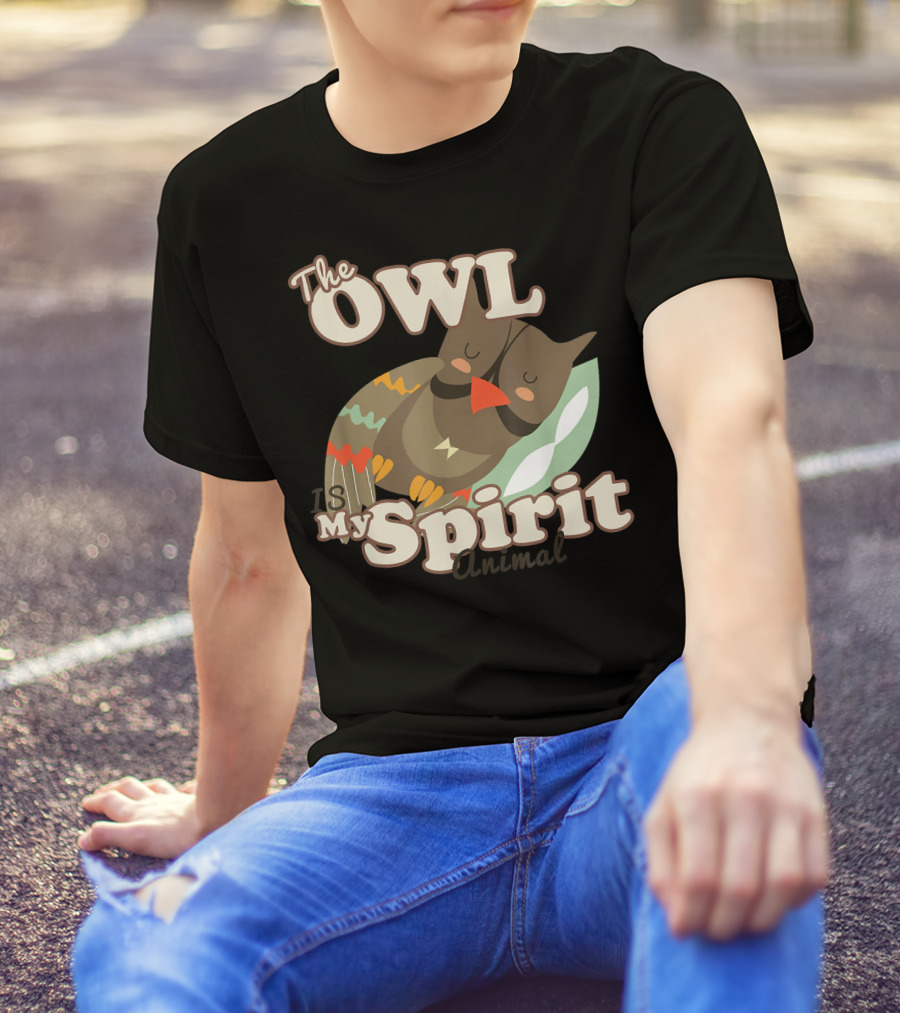 The Owl Is My Spirit Animal T-Shirt
