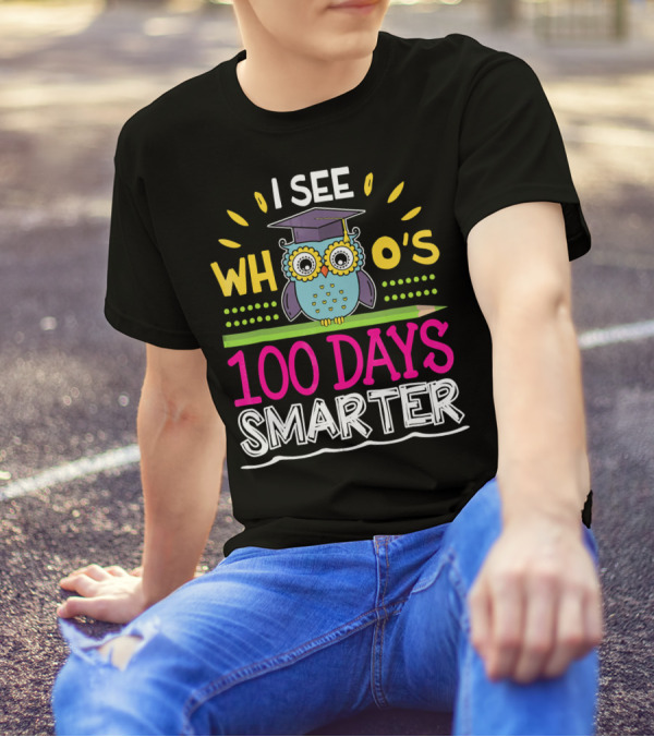 I See Whoo's 100 Days Smarter Owl Graduation T-Shirt
