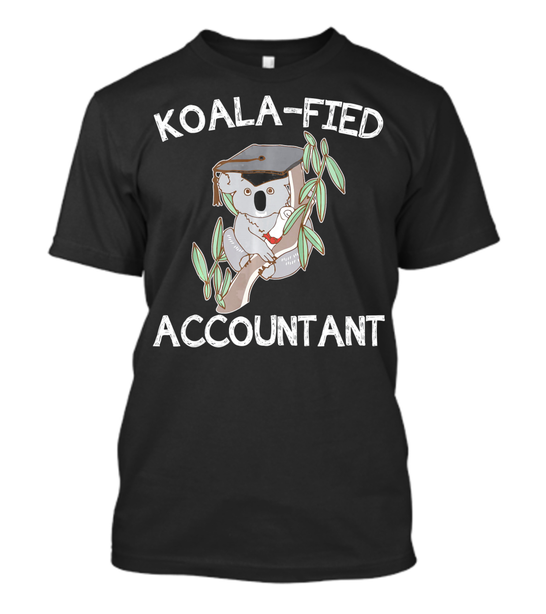 Koala-fied Accountant Graduation Pun With Koala And Cap T-Shirt