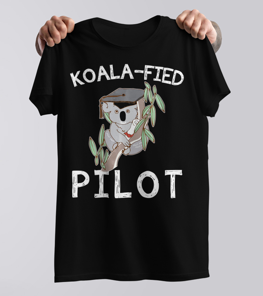 Koala Fied Pilot Graduation Pun Koala T-Shirt