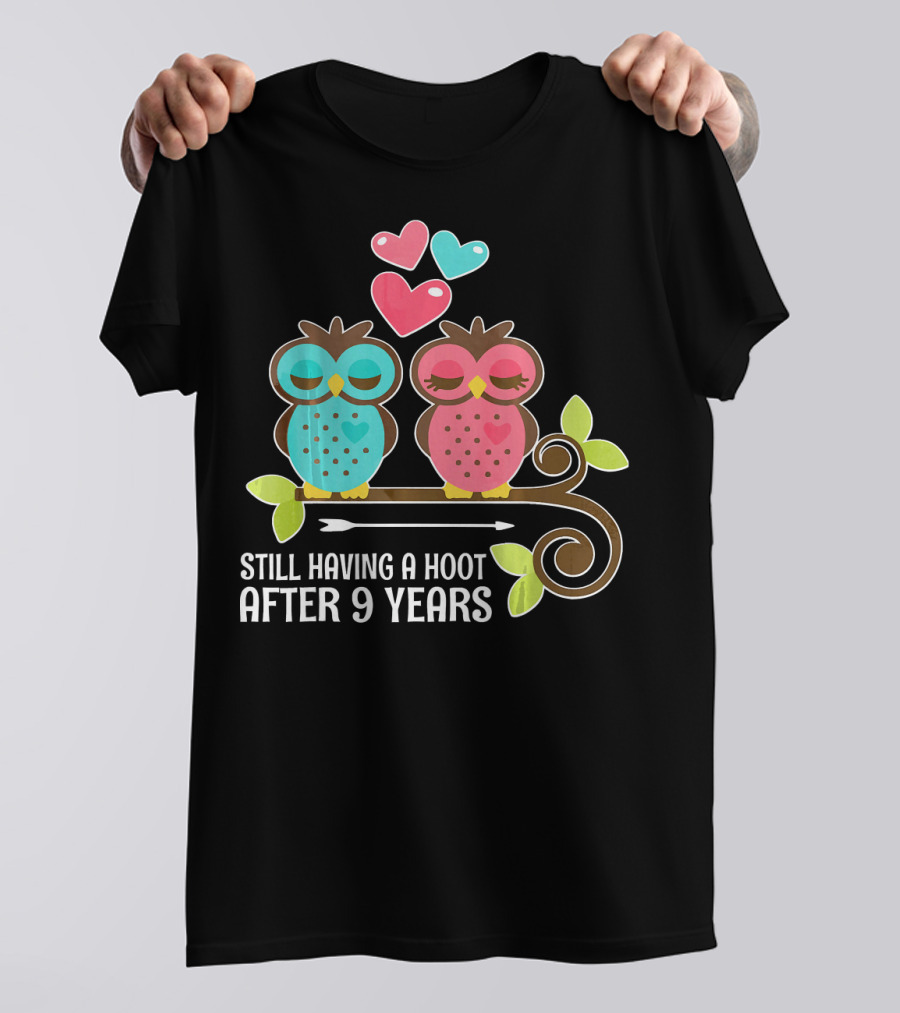 Still Having A Hoot After 9 Years Owl Couple Hearts T-Shirt