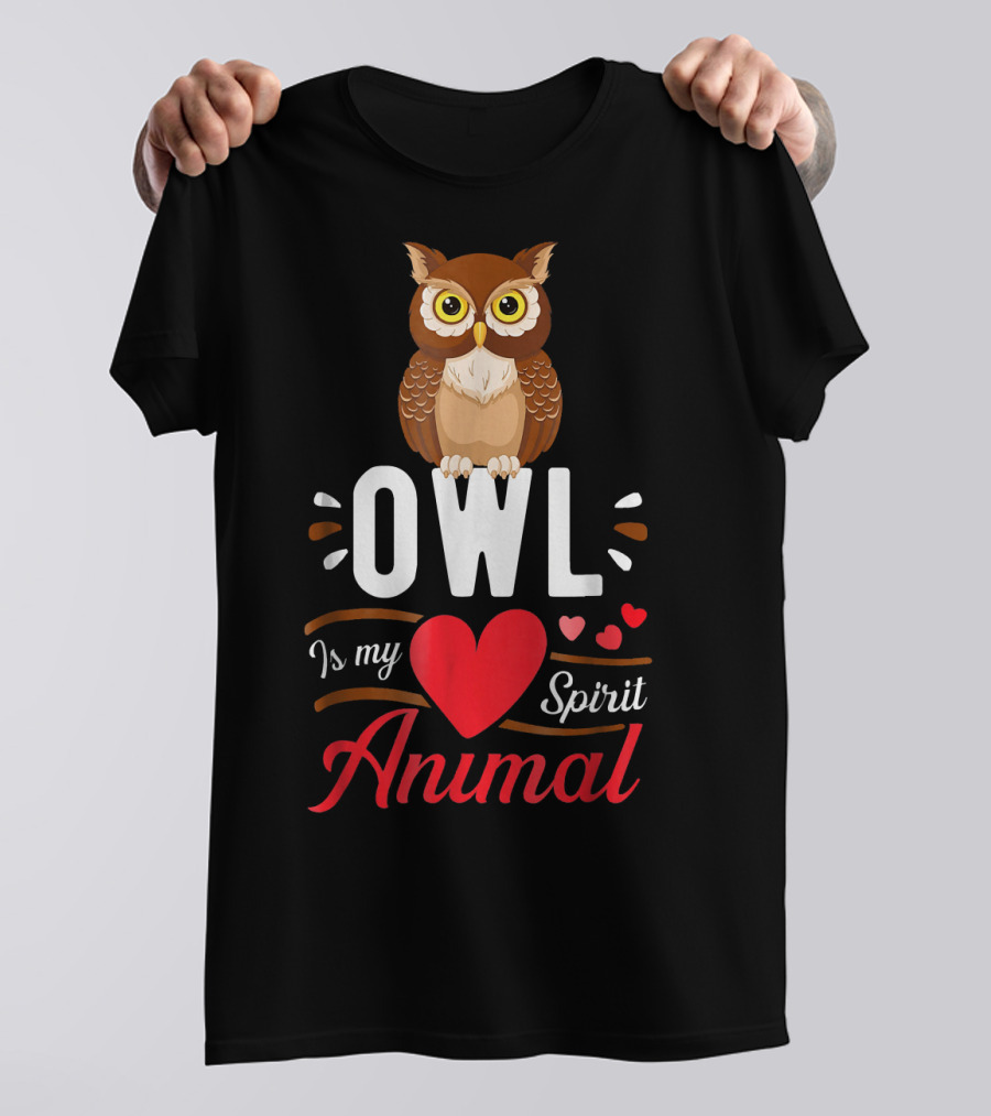 Owl Is My Heart Spirit Animal Love Cute Owl T-Shirt