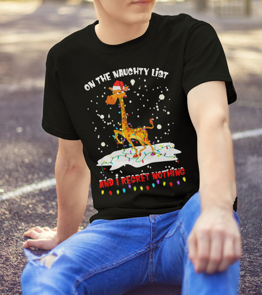 On The Naughty List And I Regret Nothing Giraffe Santa Hat Christmas Lights Snow T-Shirt