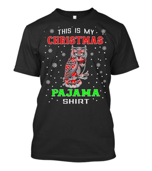 This Is My Christmas Pajama Shirt Red Plaid Owl Lover Animal T-Shirt