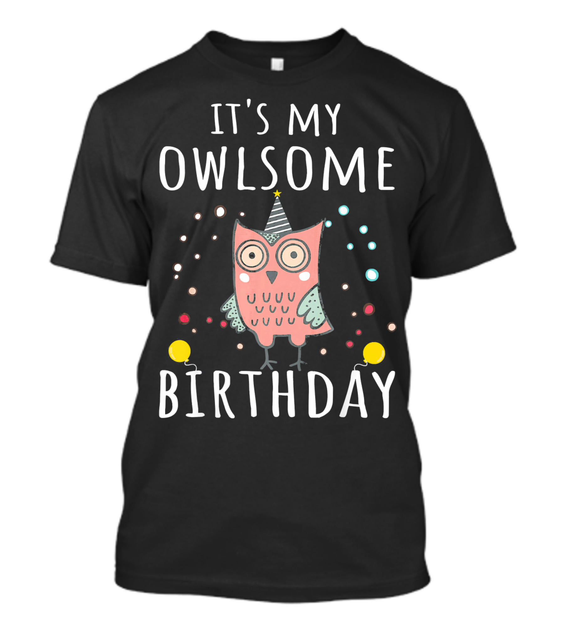 It's My Owlsome Birthday Party With Cute Owl And Balloons T-Shirt