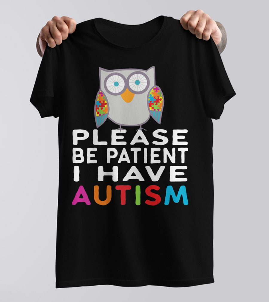 Please Be Patient I Have Autism Owl Puzzle T-Shirt