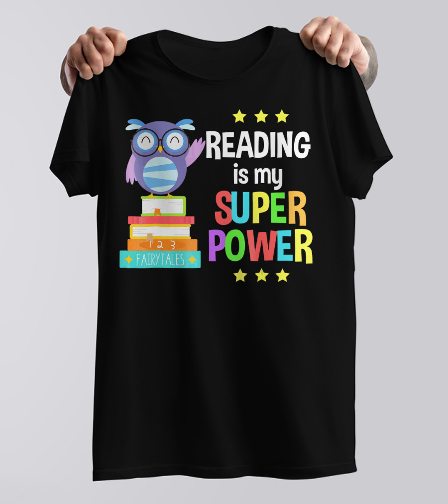 Reading Is My Super Power Owl Fairy Tales Book Stack T-Shirt