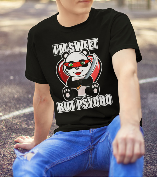 I'm Sweet But Psycho Panda With Knife And Heart T-Shirt