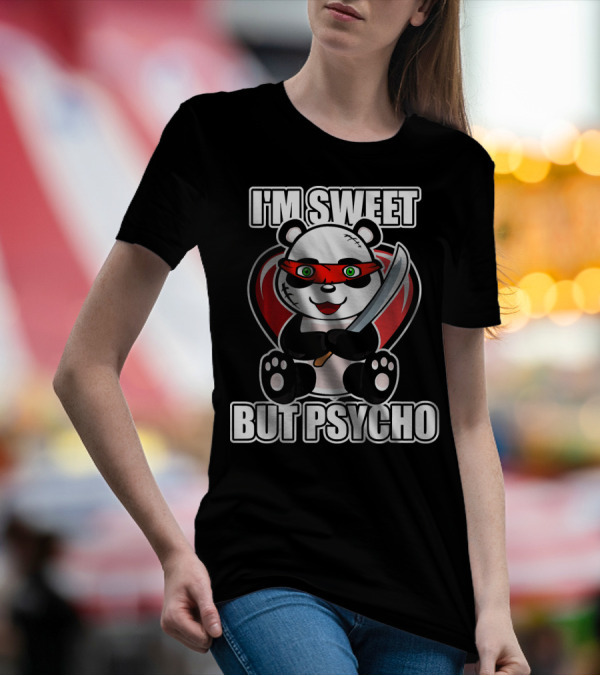 I'm Sweet But Psycho Panda With Knife And Heart T-Shirt