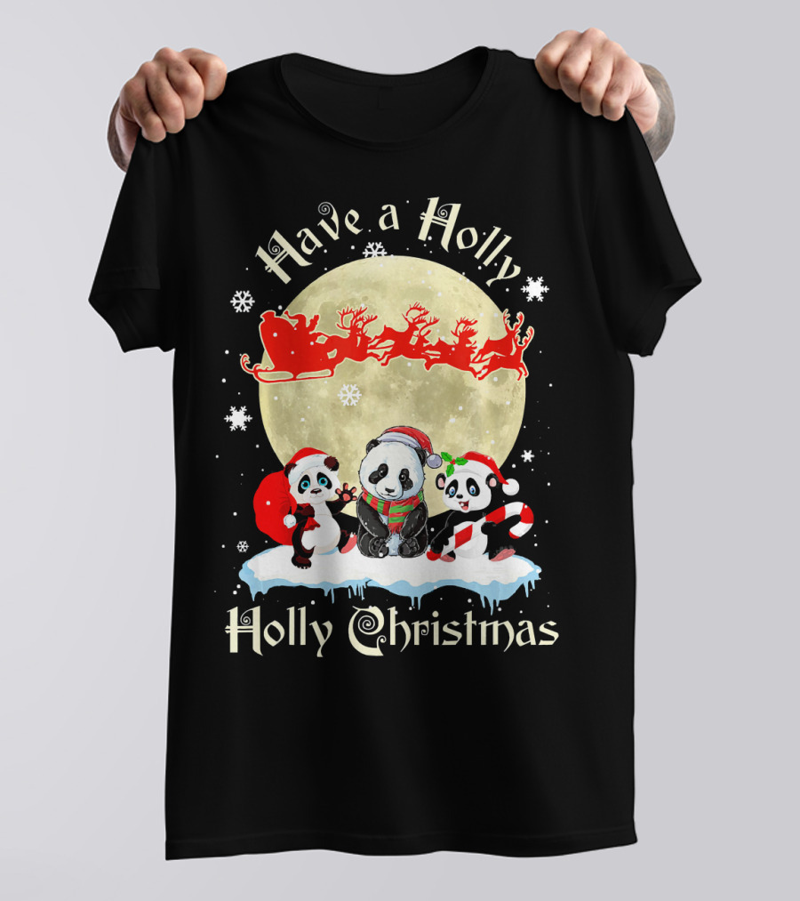 Have A Holly Holly Christmas Panda Merry T-Shirt
