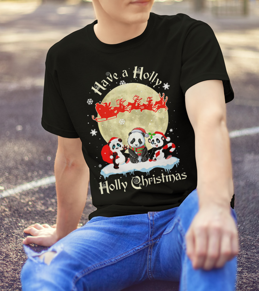 Have A Holly Holly Christmas Panda Merry T-Shirt