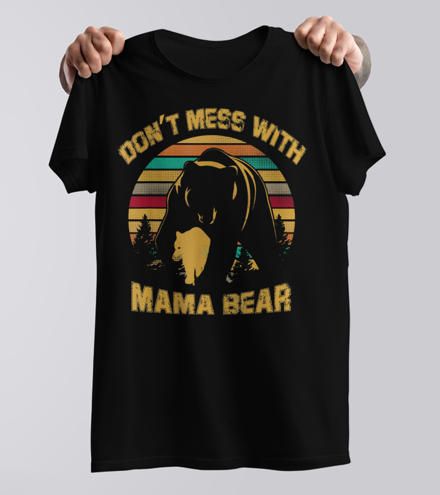 Don't Mess With Mama Bear Retro T-Shirt