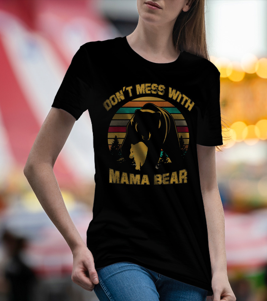 Don't Mess With Mama Bear Retro T-Shirt