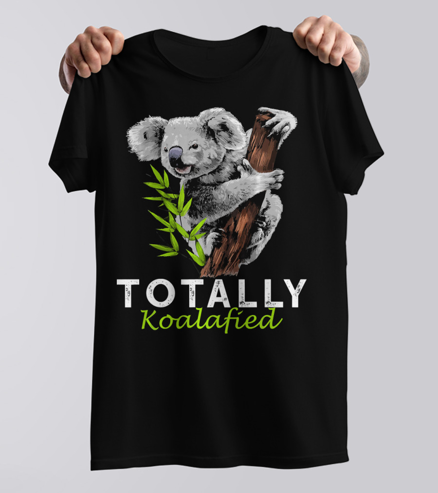 Totally Koalafied Koala Bear With Bamboo Hugging Tree T-Shirt