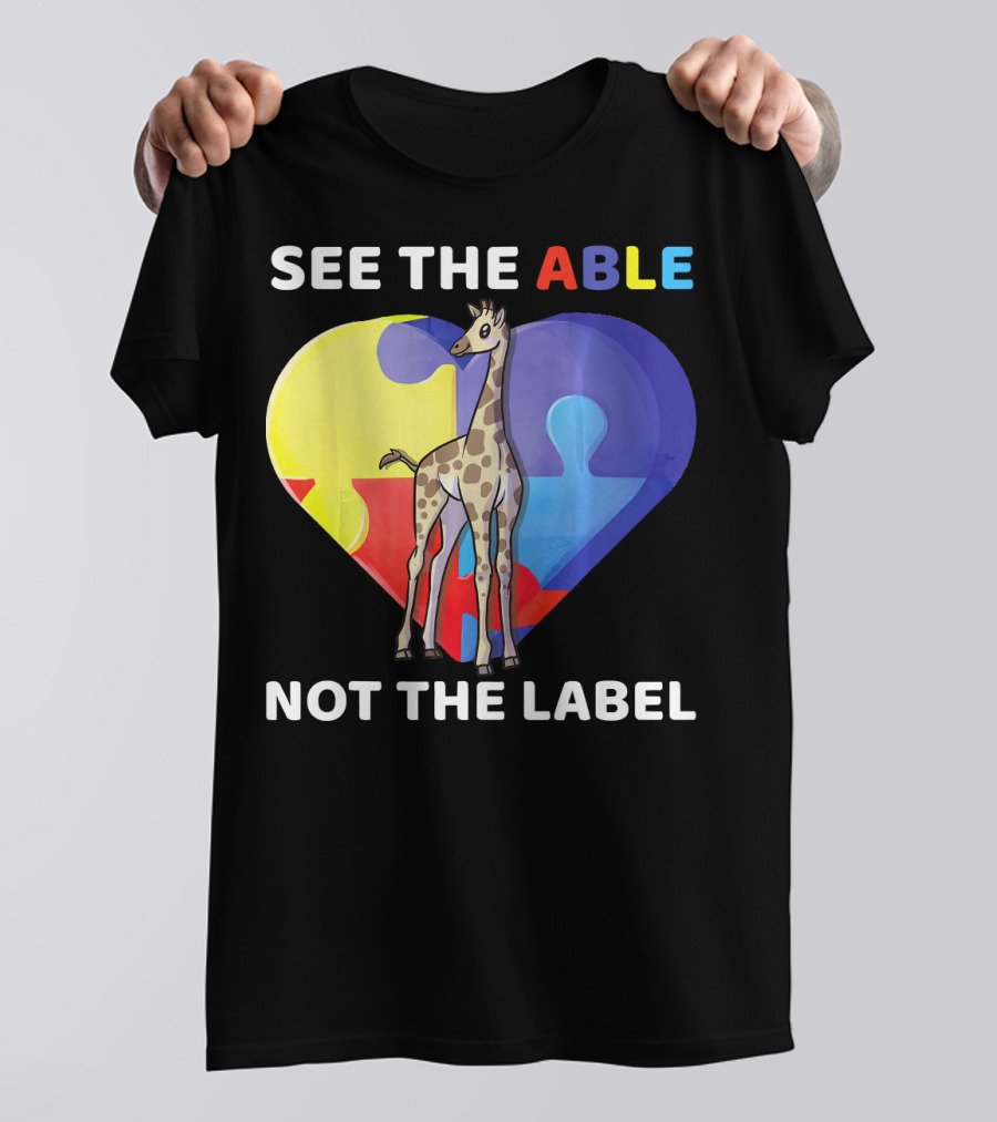 See The Able Not The Label Autism Awareness Giraffe Puzzle Heart T-Shirt