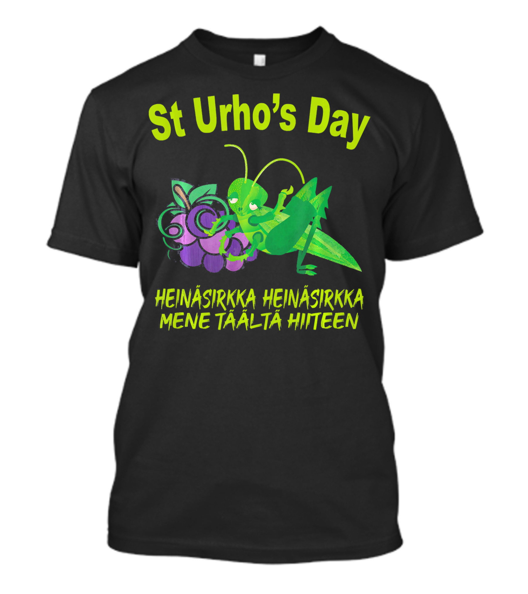 St Urho's Day Heinäsirkka Grapes Grasshopper Vineyard Mene Täältä Hiiteen T-Shirt