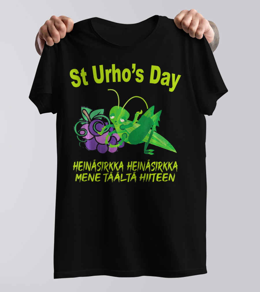 St Urho's Day Heinäsirkka Grapes Grasshopper Vineyard Mene Täältä Hiiteen T-Shirt