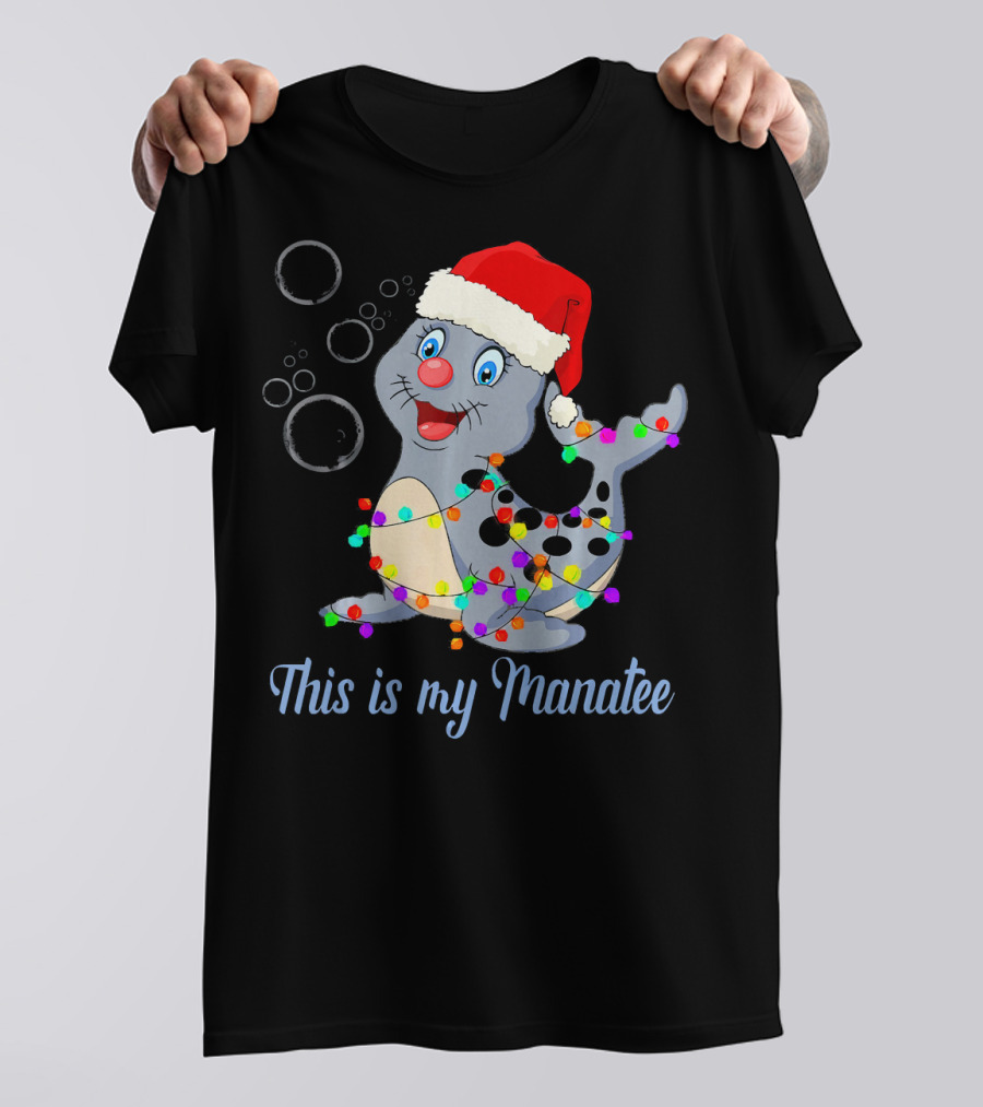 This Is My Manatee Christmas Lights Santa Hat Fun Cute Pun T-Shirt