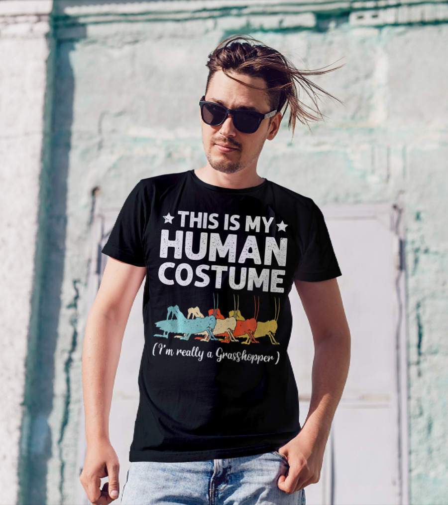 This Is My Human Costume I'm Really A Grasshopper Multicolored T-Shirt