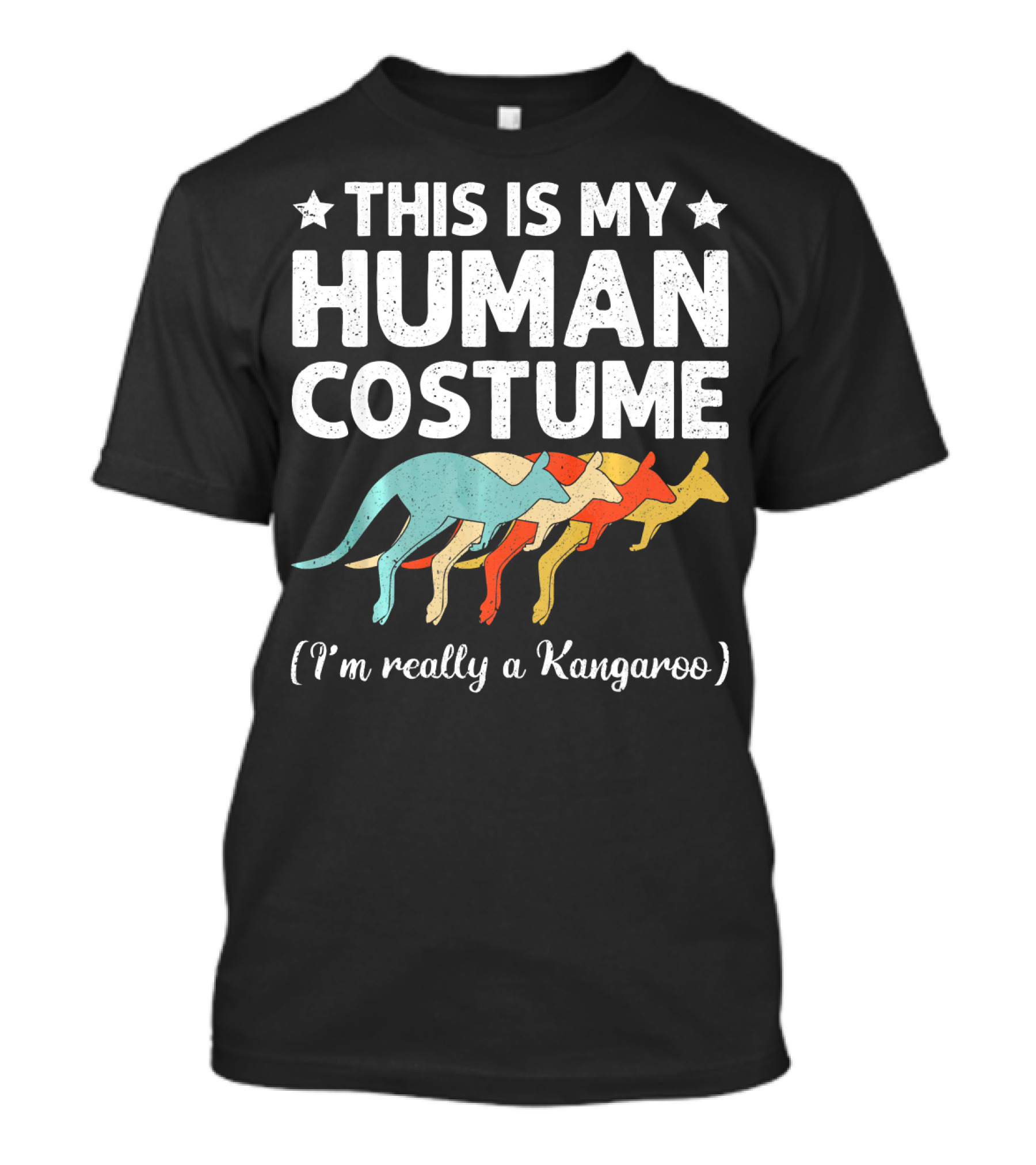 This Is My Human Costume I'm Really A Kangaroo T-Shirt
