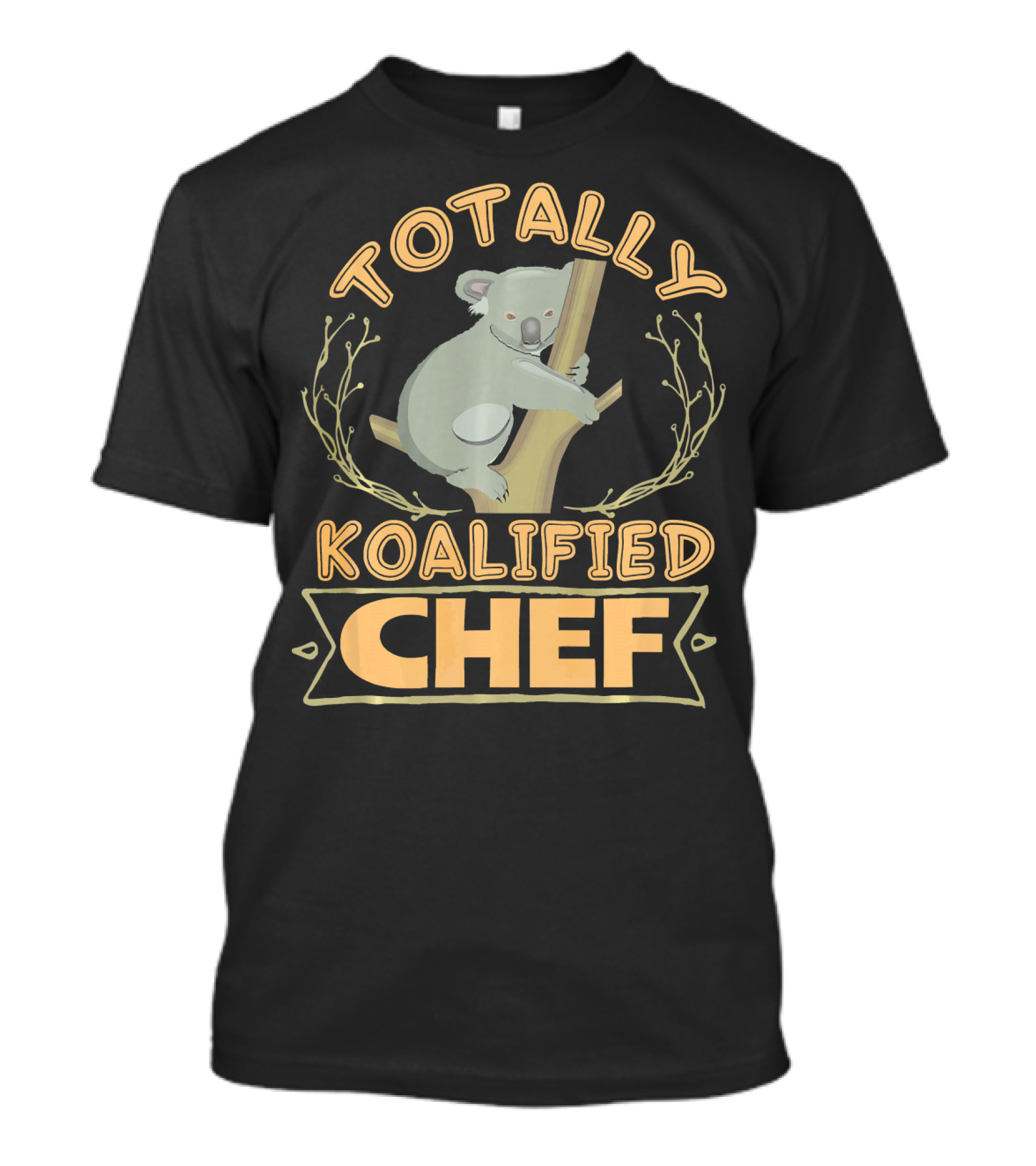 Totally Koalified Chef Cooking Koala T-Shirt