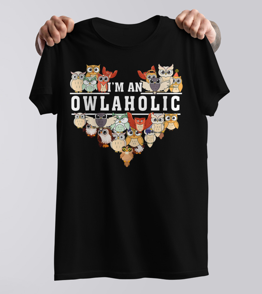I'm An Owlaholic Owl Heart Love T-Shirt