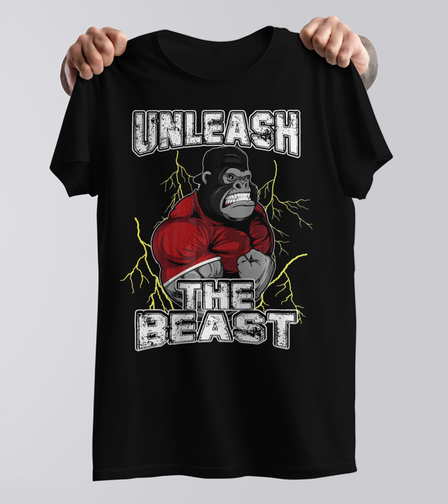 Unleash The Beast Gorilla Power Electric Strength T-Shirt