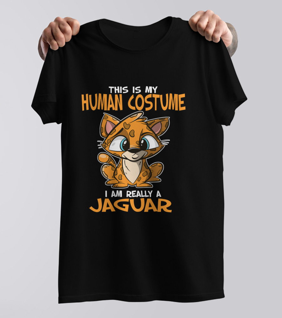 This Is My Human Costume I Am Really A Jaguar T-Shirt