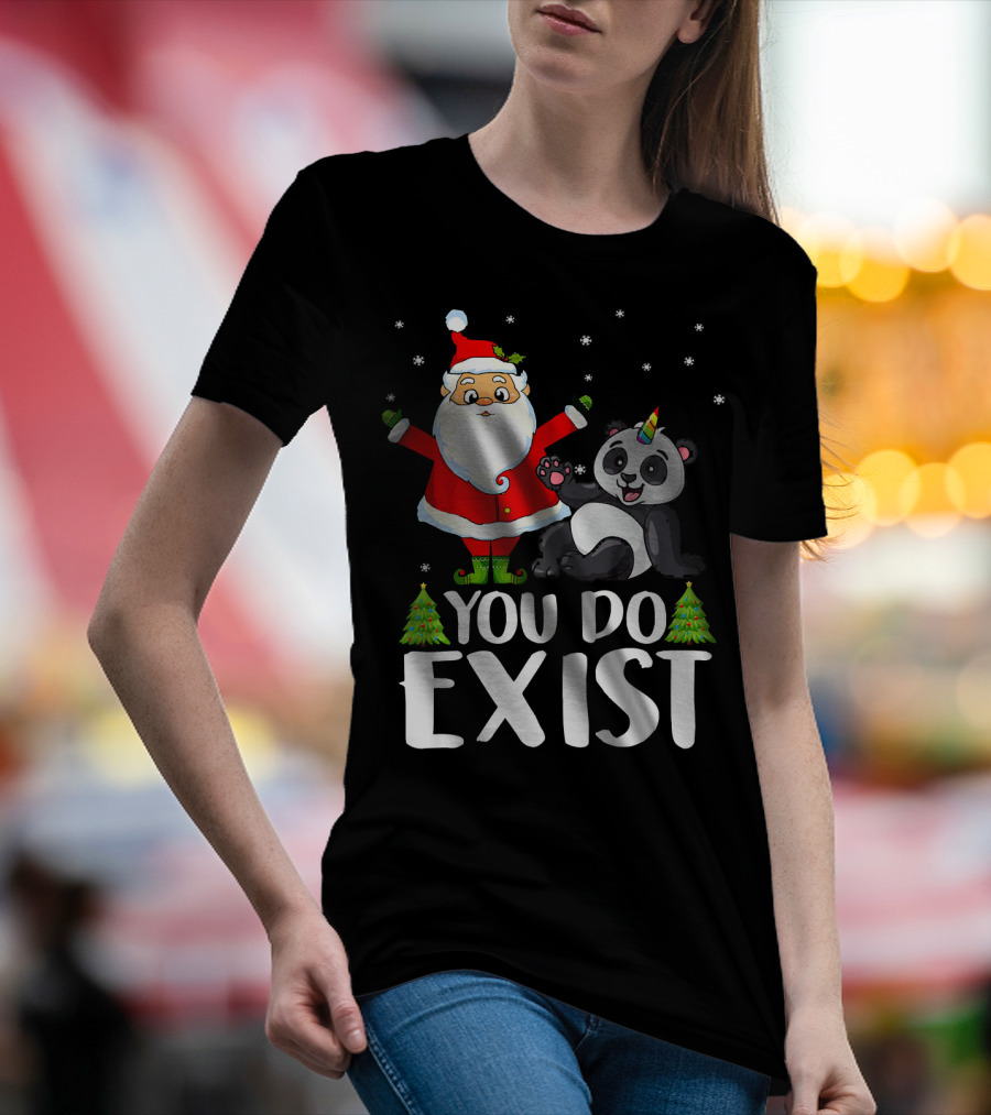 Santa Christmas You Do Exist Panda Unicorn T-Shirt