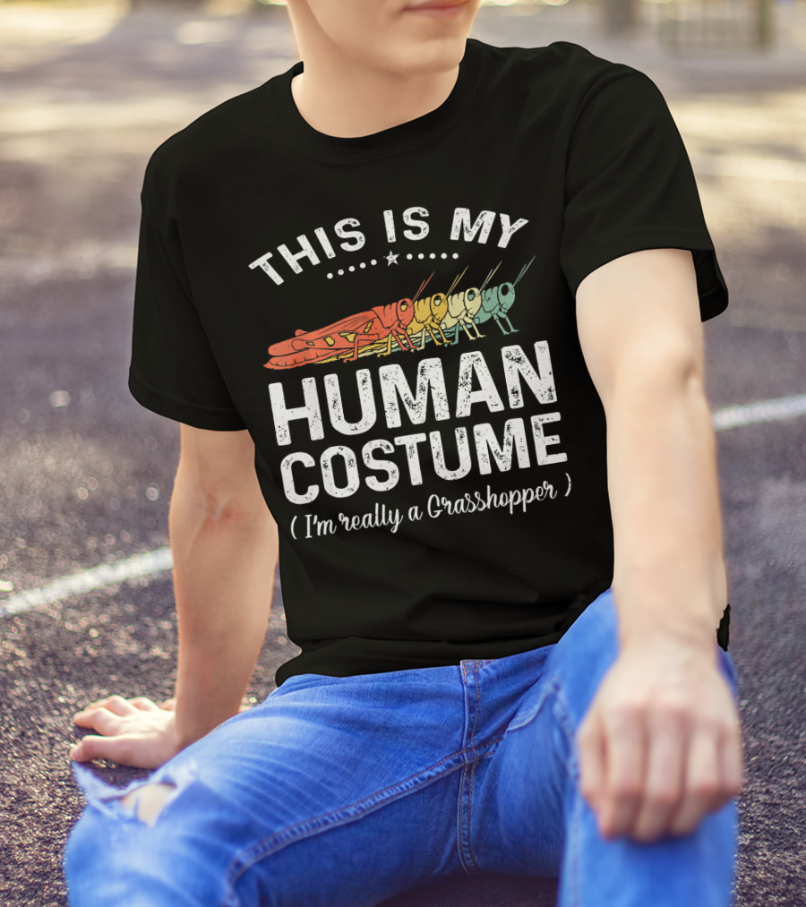 This Is My Human Costume I'm Really A Grasshopper Vintage T-Shirt